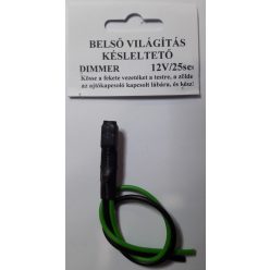 Belső világítás késleltető modul
